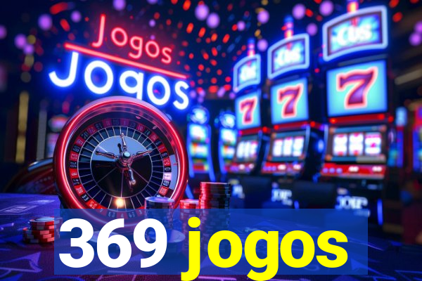 369 jogos